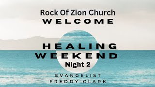 Healing Weekend w Evangelist Freddy Clark  Night 2 [upl. by Naman]