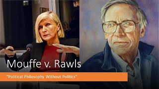 Mouffe on Rawls Liberal Theory [upl. by Ylrehc]