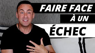 Comment faire face à un échec  Le secret des personnes qui réussissent [upl. by Kelsy]