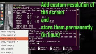 Easy way to add custom screen resolution in linux and permanently store them ubuntu 1604 LTS [upl. by Sedgewick]