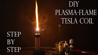 DIY Plasma flame Tesla Coil  Step by Step ftPlasma Channel [upl. by Moss456]