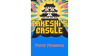 Takeshis Castle Funny Moments  Virtual Time Capsule [upl. by Mycah]