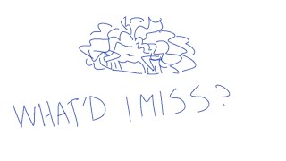 whatd i miss   short animatic [upl. by Nylhsoj]