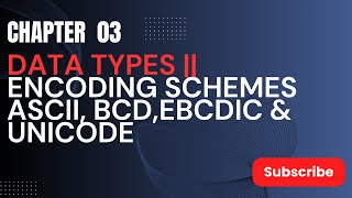 Data Types Encoding Schemes ASCII BCDEBCDIC amp Unicode UrduHindi [upl. by Valry619]