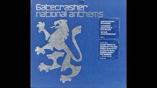 Gatecrasher National Anthems CD1 2000 HQ [upl. by Edaw]