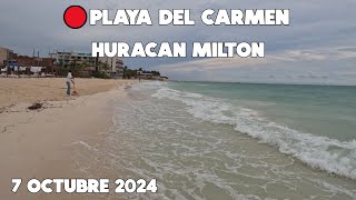 PLAYA DEL CARMEN HOY Y ALERTA POR HURACAN CATEGORIA 5 PARA LA PENINSULA  7 OCTUBRE 2024 [upl. by Nomyaw212]