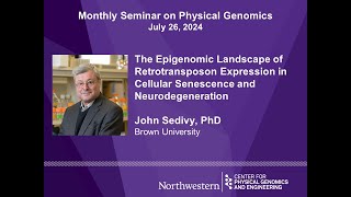 Epigenomic Landscape of Retrotransposon Expression in Senescence and Neurodegeneration  John Sedivy [upl. by Camus]