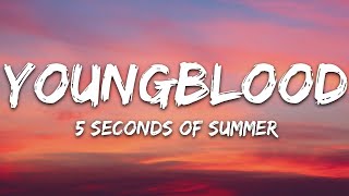 5 Seconds Of Summer  Youngblood 5SOS WITH 1 HOUR LYRICS [upl. by Aleac]