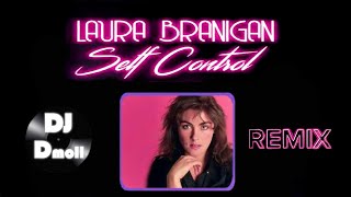 Laura Branigan  Self Control  DJ Dmoll Infernal Remix [upl. by Thurnau12]