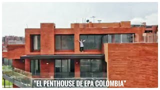 EPA Colombia y su lujoso penthouse en Fontibon 🤑 [upl. by Ahsienor]