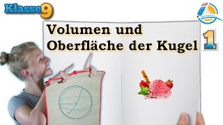 Volumen und Oberfläche der Kugel  Klasse 9 ★ Übung 1 [upl. by Amhser]