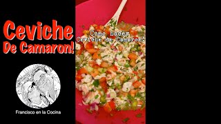 Ceviche de Camaron  Shrimp Ceviche [upl. by Ainej75]