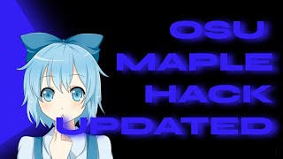 Osu Maple Hack  TimeWarp  AimAssist etc  OSU Free Hack 2024  Last Update [upl. by Sunev224]