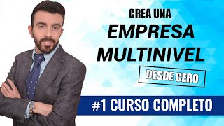 CURSO  Cómo crear una empresa Multinivel 1 [upl. by Oterol]