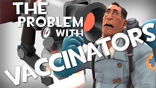 ArraySeven The Problem With Vaccinators TF2 [upl. by Yllas]