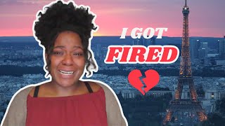 I GOT FIRED BEING AN AU PAIR IN PARIS  The Truth [upl. by Lonnard]