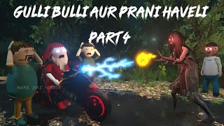 Gulli Bulli Aur Purani Haveli Part 4  Gulli Bulli Horror Story  MAKEJOKEHORROR  Mjh [upl. by Nevet]