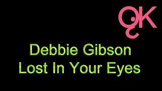 Debbie Gibson  Lost In Your Eyes Karaokê [upl. by Yelak]