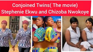 CONJOINED TWINS THE MOVIESTEPHENIE EKWU AND CHIZOBA NWOKOYEnollywoodmovie [upl. by Chor]