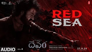 Red Sea Song  Devara Part  1  NTR  Koratala Siva  Anirudh Ravichander  27 Sep 2024 [upl. by Matthews922]