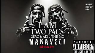 Makaveli  2Pac amp Akil The Mc   California love  ezKu ai remix   feat Roger Troutman [upl. by Phila]