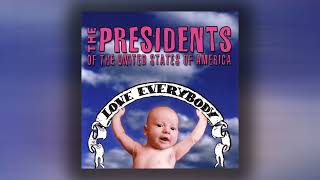 The Presidents of the United States of America  Munky River Official Audio [upl. by Acsehcnarf626]