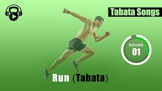 TABATA SONGS  quotRun Tabataquot w Tabata Timer [upl. by Naelopan]