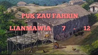 PUKZAU FAHRIN LIANMAWIA 712mizo folktale story [upl. by Purity]