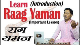 Learn Raag Yaman Introduction  Important Lesson for all Beginners  Indian Music ART [upl. by Llereg]