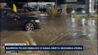 Bairros de Curitiba tiveram alagamentos com a chuva [upl. by Marx]