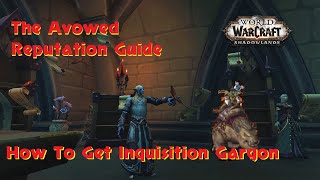 The Avowed Reputation Farm Guide How to get Inquisition Gargon Shadowlands WOW [upl. by Indnahc]