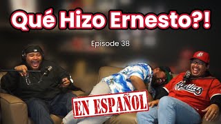 Qué Hizo Ernesto  Porque Because Podcast Ep38 [upl. by Irep213]