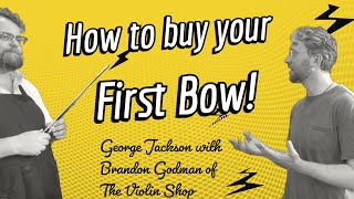 How To Buy Your First Bow  George Jackson with Brandon Godman [upl. by Onitrof]