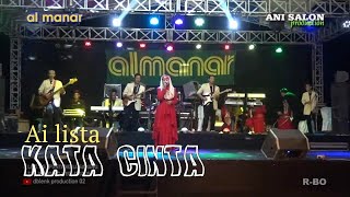 KATA CINTA  Voc Ai Lista Lestari  Qasidah Modern AL MANAR  Live Ds Puntang Losarang [upl. by Aninahs]