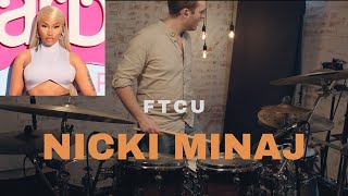 NICKI MINAJ  DRUM COVER  FTCU [upl. by Ninnette]