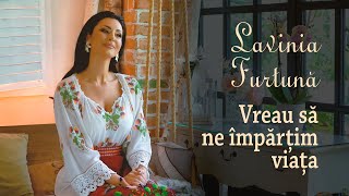 Lavinia Furtună  Vreau să ne împărțim viața videoclip oficial [upl. by Voltz962]