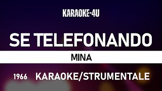 Se telefonando  Mina karaokestrumentaletestolyrics [upl. by Gwyneth]