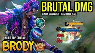 BRODY BEST BUILD 2024  BUILD TOP GLOBAL BRODY GAMEPLAY  MOBILE LEGENDS✓ [upl. by Vijar406]