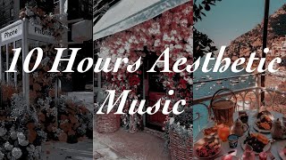 10 Hours Of Chill Aesthetic Music For CreativityInspirationRelaxing [upl. by Stempson]