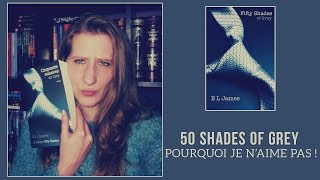 50 Shades Of Grey Pourquoi je naime pas [upl. by Freddy]