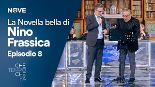 Che tempo che fa  La nuova edizione di Novella Bella di Nino Frassica  Episodio 8 [upl. by Tymothy]