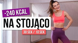 Interwałowy trening NA STOJĄCO 240 kcal [upl. by Rogers]