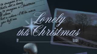 Tia Kofi  Lonely This Christmas lyric video [upl. by Ahar]