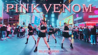 KPOP IN PUBLIC NYC PINK VENOM  BLACKPINK Dance Cover by CLEAR [upl. by Ahtanamas435]