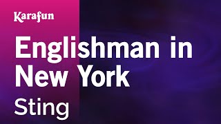 Englishman in New York  Sting  Karaoke Version  KaraFun [upl. by Robinet654]