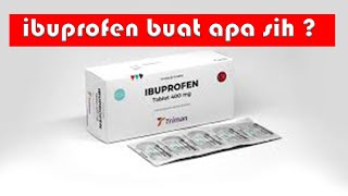 MANFAAT IBUPROFEN  APA MANFAAT IBUPROFEN  MANFAAT IBUPROFEN 400 [upl. by Jt]