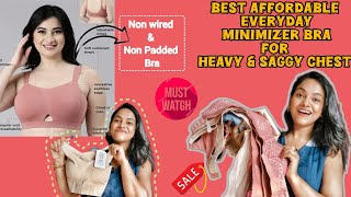 Affordable minimizer amp Everyday Bra for Heavy Bust amp SAGGY CHEST  Non Padded Non Wired Bra  DDcup [upl. by Acsicnarf]