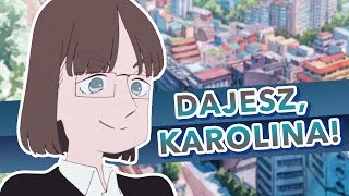 NanoKarrin Dajesz Karolina  Susume Karolina 『POLISH』Karolina Styczyńska [upl. by Eem631]