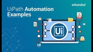 UiPath Automation Examples  Top 5 Automation Examples in UiPath  RPA UiPath Training  Edureka [upl. by Lauhsoj581]