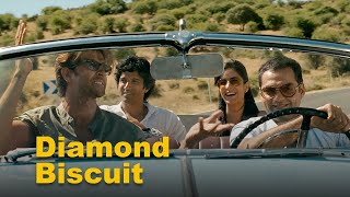 Zindagi Na Milegi Dobara  Diamond Biscuit  Hrithik R Farhan A  Abhay D  Katrina K [upl. by Anim482]